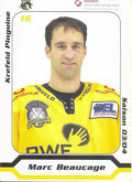 Autogrammkarte Krefeld Pinguine 2003/04 Marc Beaucage 7x9,5 cm