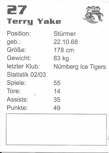 Autogrammkarte Krefeld Pinguine 2003/04 Terry Yake 7x9,5 cm