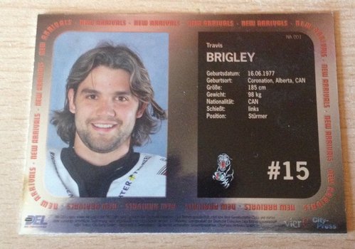 2006/2007 City-Press #NA001 Travis Brigley – Augsburger Panther (New Arrivals Insert Card)