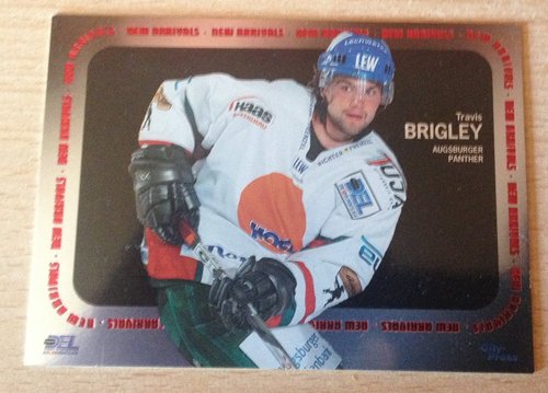 2006/2007 City-Press #NA001 Travis Brigley – Augsburger Panther (New Arrivals Insert Card)