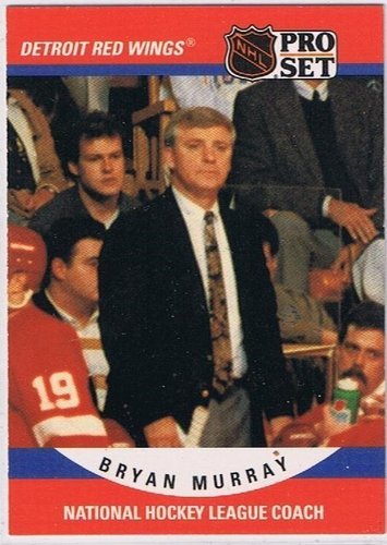 NHL Playerkarte 1990/91 Bryan Murray (Rookie/Coach) – Detroit Red Wings – Pro Set – Soft Sleeve